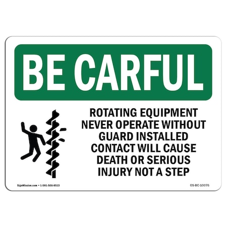 OSHA BE CAREFUL Sign, Rotating Equipment Never Operate W/ Symbol, 5in X 3.5in Decal, 10PK